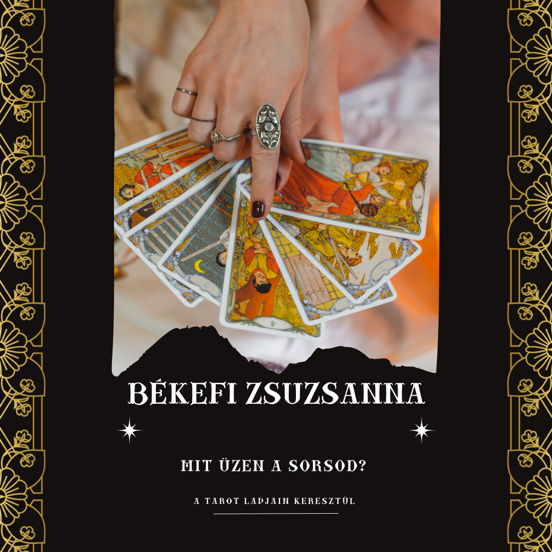 Mit Üzen a Sorsod? Üzenetek a Tarot Lapjaiból